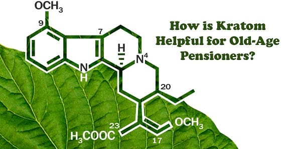 How is Kratom Helpful for Old-Age Pensioners?